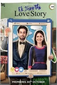 Ek Jhoothi Love Story (2020) S01 Complete Hindi WEB Series 480p - 720p HDRip