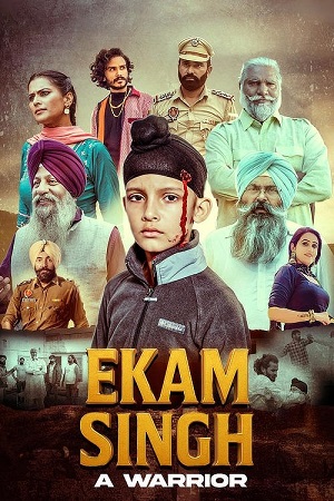 Ekam Singh: A Warrior (2025) Punjabi Full Movie WEB-DL 480p - 720p - 1080p