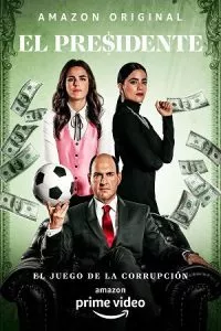 El Presidente Corruption Game (2020) Season 1 Amazon Prime Original Dual Audio {Hindi-English} 720p 10Bit WEB-DL