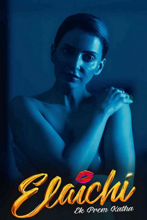 Elaichi Ek Prem Katha (2026) WEB-DL {Hindi DD2.0} Full Movie 480p - 720p - 1080p