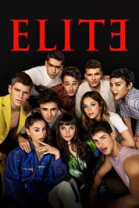 [18+] Elite (Season 1 – 5) Dual Audio {Hindi-English} Netflix WEB Series 480p - 720p WEB-DL