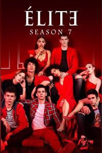 [18+] Elite – Season 7 (2023) Multi-Audio {Hindi-English-Spanish} Netflix Original Series 480p - 720p - 1080p WEB-DL