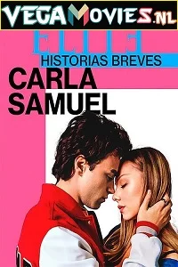 [18+] Elite Short Stories: Carla Samuel (2021) Season 1 English Complete Netflix WEB Series 720p WEB-DL