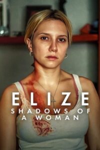 Elize: Shadows of a Woman (2026) WEB-DL Dual Audio {Hindi-English} 480p - 720p - 1080p