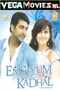 Engeyum Kadhal (2011) HDRip Hindi Dubbed Full Movie 480p - 720p - 1080p