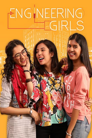 Engineering Girls (Season 1) Hindi DD5.1 Netflix Complete Web Series 480p - 720p - 1080p WEB-DL