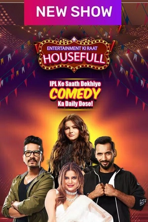 TV Show – Entertainment Ki Raat Housefull (2023) Season 1 [Episode 38 Added] Full Indian Show 720p