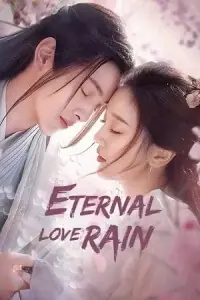 Eternal Love Rain (Season 1 – Episode 1-10 Added) Hindi-Dubbed (ORG) All Episodes 480p - 720p WEB-DL