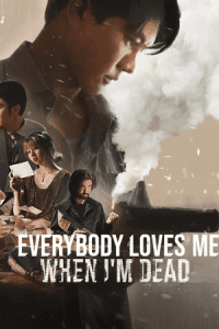 Everybody Loves Me When I’m Dead (2025) WEB-DL Dual Audio {Hindi-English} 480p - 720p - 1080p
