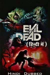 Evil Dead (2013) Dual Audio {Hindi-English} 480p - 720p - 1080p