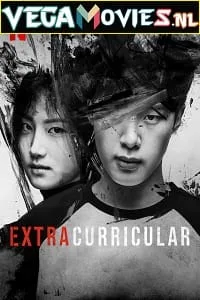 Extracurricular – Netflix Original (2020) Season 1 English With Subtitles 720p WEB-DL