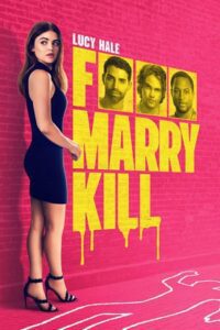 F*** Marry Kill (2024) Dual Audio {Hindi-English} WEB-DL 480p - 720p - 1080p
