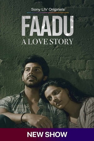 Faadu – A Love Story (Season 1) Hindi SonyLIV Complete Web Series 480p - 720p - 1080p WEB-DL