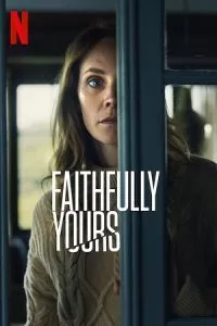 Faithfully Yours (2022) Dual Audio [Hindi + English] WeB-DL 480p - 720p - 1080p
