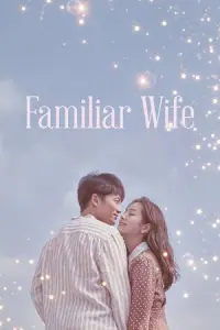 Familiar Wife (Season 1) Hindi Dubbed (ORG) Netflix Complete WEB Series 480p - 720p - 1080p WEB-DL