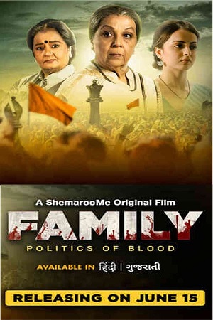 Family Politics of Blood (2023) Dual Audio [Hindi + Gujarati] WEB-DL 480p - 720p - 1080p