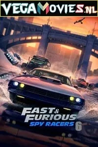 Netflix Fast and Furious: Spy Racers (2021) Season 6 Dual Audio {Hindi-English} 480p - 720p WEB-DL