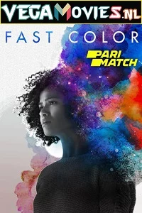 Fast Color (2018) Dual Audio {Hindi-English} 480p - 720p