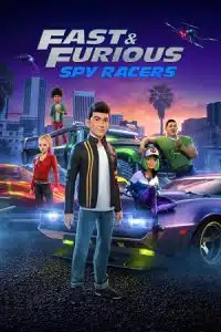 Fast & Furious: Spy Racers (Season 1 – 6) Dual Audio {Hindi-English} Netflix WEB Series 480p - 720p WEB-DL