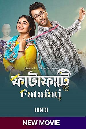 Fatafati (2023) Hindi Full Movie SONYLIV WEB-DL 480p - 720p - 1080p
