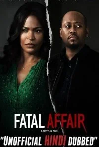 Fatal Affair (2020) Dual Audio {Hindi-English} WEBRip 720p [HD]