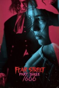 Fear Street: Part 3 – 1666 (2021) Dual Audio {Hindi-English} 480p - 720p - 1080p