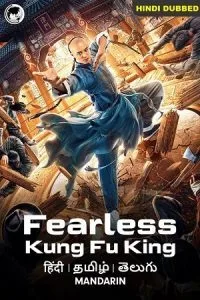 Fearless Kungfu King (2020) WEB-DL ORG [Hindi Dubbed] Full Movie 480p - 720p - 1080p