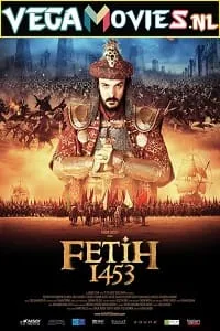 Fetih 1453 (2012) Dual Audio {Hindi-Turkish} 480p - 720p - 1080p