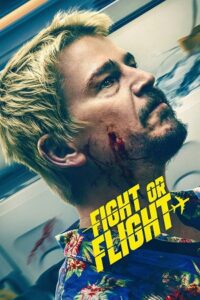 Fight or Flight (2025) Dual Audio {Hindi-English} WEB-DL 480p - 720p - 1080p