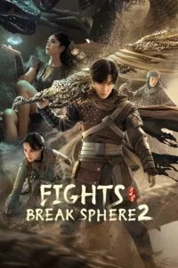 Fights Break Sphere 2 (2023) Dual Audio [Hindi + Chinese] WeB-DL 480p - 720p - 1080p