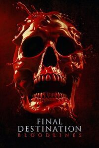 Final Destination: Bloodlines (2025) WEB-Rip Dual Audio {Hindi-English} 480p - 720p - 1080p