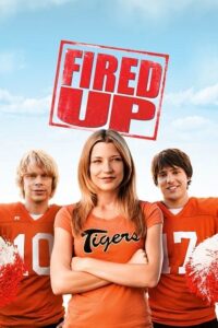 Fired Up! (2009) Dual Audio {Hindi-English} BluRay 480p - 720p - 1080p