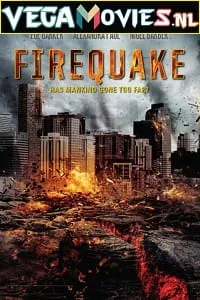 Firequake (2014) Dual Audio {Hindi-English} 480p - 720p