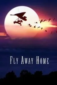 Fly Away Home (1996) BluRay Dual Audio {Hindi-English} 480p - 720p - 1080p