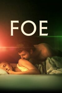 FOE (2023) WEB-DL Dual Audio {Hindi-English} Amazon Prime 480p - 720p - 1080p
