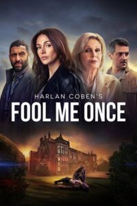 FOOL ME ONCE – Netflix Original (2024) Season 1 Complete Dual-Audio {Hindi-English} 480p - 720p - 1080p WEB-DL