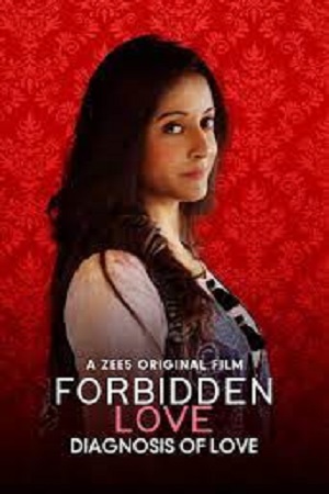 Forbidden Love: Diagnosis Of Love (2020) Hindi Full Movie 720p - 1080p