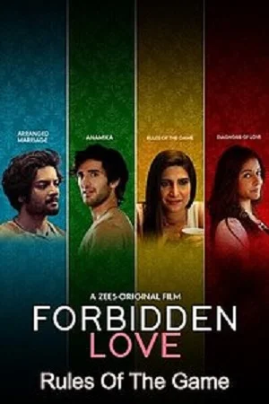 Forbidden Love: Rules Of The Game (2020) Hindi Full Movie 480p - 720p