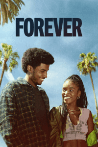 Forever (2025) Season 1 Dual Audio {Hindi-English} Netflix Series 480p - 720p - 1080p WEB-DL