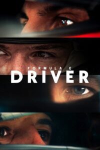Formula E: DRIVER – Season 1 (2025) AMZN WEB-DL {Hindi ORG. Dubbed} WEB Series 480p - 720p - 1080p