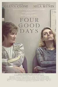 Four Good Days (2020) Dual Audio {Hindi-English} 480p - 720p - 1080p BluRay