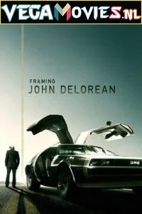Framing John DeLorean (2019) Dual Audio [Hindi-English] 480p - 720p - 1080p