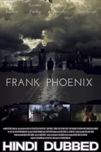 Frank Phoenix (2016) Dual Audio {Hindi-English} 480p - 720p - 1080p