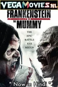 Frankenstein vs. the Mummy (2015) Dual Audio {Hindi-English} 480p - 720p