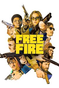 Free Fire (2016) Blu-Ray Dual Audio {Hindi-English} 480p - 720p - 1080p