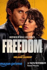 Freedom – Libre (2024) Amazon Original – Dual Audio {Hindi-French} WEB-DL 480p - 720p - 1080p