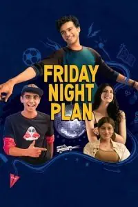 Friday Night Plan – Netflix Original (2023) WEB-DL Dual Audio {Hindi-English} 480p - 720p - 1080p