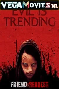 Friend Request (2016) Dual Audio [Hindi + English] WeB-DL 480p - 720p - 1080p