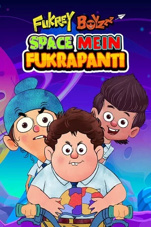 Fukrey Boyzzz Space Mein Fukrapanti (2020) Hindi Full Movie WEB-DL 480p - 720p - 1080p