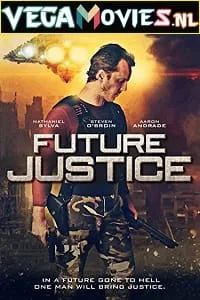 Future Justice (2014) Dual Audio {Hindi-English} 480p - 720p